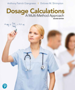 Dosage Calculations A Multi-Method Approach: A Multi-Method Approach 2nd Edition - Original PDF