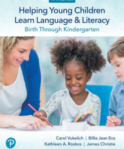 Helping Young Children Learn Language and Literacy: Birth Through Kindergarten 5th Edition - Original PDF