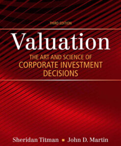 Valuation: The Art and Science of Corporate Investment Decisions 3rd Edition - Original PDF