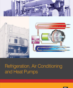 Refrigeration, Air Conditioning and Heat Pumps 5th Edition - Original PDF