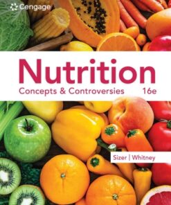 Nutrition: Concepts & Controversies 16th Edition - Original PDF