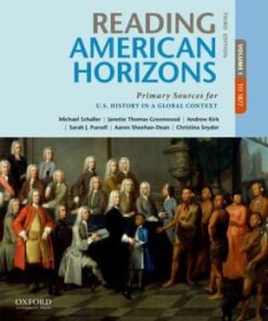 Reading American Horizons: Primary Sources for U.S. History in a Global Context, Volume I 3rd edition - Original PDF
