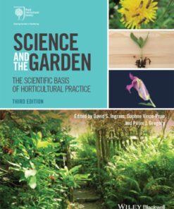 Science and the Garden: The Scientific Basis of Horticultural Practice 3rd Edition - Original PDF