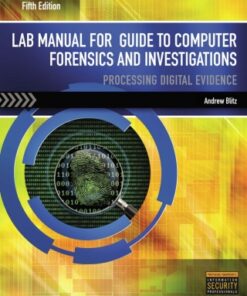 Lab Manual for Nelson/Phillips/Steuart's Guide to Computer Forensics and Investigations 5th Edition - Original PDF