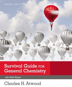 Survival Guide for General Chemistry with Math Review and Proficiency Questions: How to Get an A 3rd Edition - Original PDF