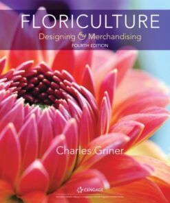 Floriculture: Designing & Merchandising 4th Edition - Original PDF