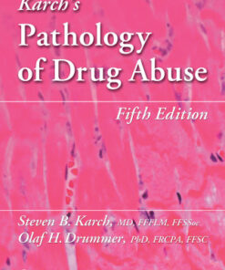 Karch's Pathology of Drug Abuse 5e 5th Edition - Original PDF