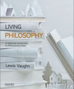 Living Philosophy: A Historical Introduction to Philosophical Ideas 2nd edition - Original PDF