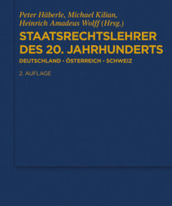 Staatsrechtslehrer des 20. Jahrhunderts: Deutschland - Österreich - Schweiz 2nd Edition - Original PDF