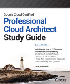 Google Cloud Certified Professional Cloud Architect Study Guide 2nd Edition - Original PDF