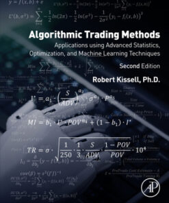Algorithmic Trading Methods: Applications Using Advanced Statistics, Optimization, and Machine Learning Techniques 2nd Edition - Original PDF