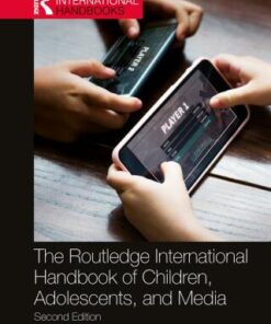 The Routledge International Handbook of Children, Adolescents, and Media 2nd Edition - Original PDF