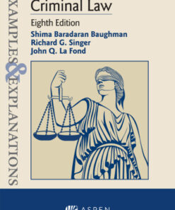 Examples & Explanations for Criminal Law 8th Edition - Original PDF