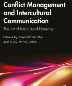 Conflict Management and Intercultural Communication The Art of Intercultural Harmony, 2nd Edition - Original PDF