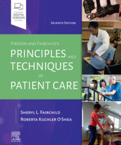 Pierson and Fairchild's Principles & Techniques of Patient Care 7th Edition - Original PDF