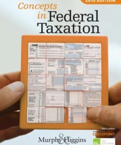 Concepts in Federal Taxation 2015 22nd Edition - Original PDF