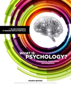 What is Psychology?: Foundations, Applications, and Integration 4th Edition - Original PDF