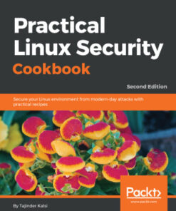 Practical Linux Security Cookbook: Secure your Linux environment from modern-day attacks with practical recipes, 2nd Edition - Original PDF