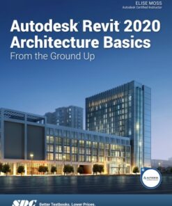 Autodesk Revit 2020 Architecture Basics 13th Edition - Original PDF