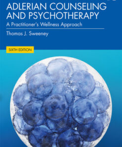 Adlerian Counseling and Psychotherapy, A Practitioner's Wellness Approach 6th Edition - Original PDF