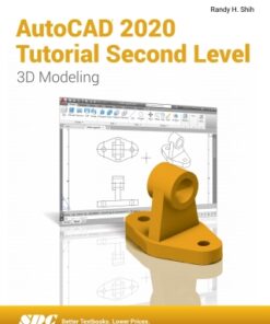 AutoCAD 2020 Tutorial Second Level 3D Modeling 13th Edition - Original PDF