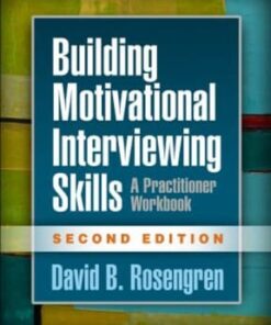 Building Motivational Interviewing Skills: A Practitioner Workbook 2nd edition - Original PDF