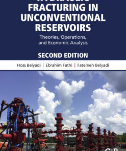 Hydraulic Fracturing in Unconventional Reservoirs: Theories, Operations, and Economic Analysis 2nd Edition - Original PDF