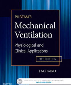 Pilbeam's Mechanical Ventilation, Physiological and Clinical Applications 6e 6th Edition - Original PDF