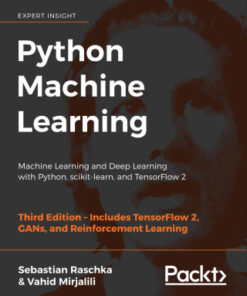 Python Machine Learning: Machine Learning and Deep Learning with Python, scikit-learn, snd TensorFlow 2 3rd Edition - Original PDF