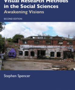 Visual Research Methods in the Social Sciences, Awakening Visions 2nd Edition - Original PDF