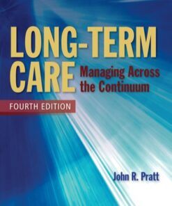 Long-Term Care 4e 4th Edition - Original PDF