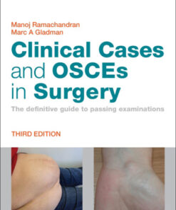 Clinical Cases and OSCEs in Surgery, The definitive guide to passing examinations 3rd Edition - Original PDF