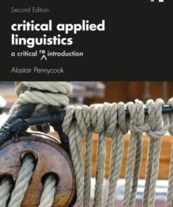 Critical Applied Linguistics, A Critical Re-Introduction 2nd Edition by Alastair Pennycook - Original PDF