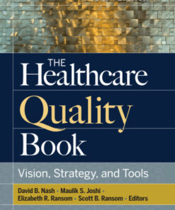 The Healthcare Quality Book: Vision, Strategy, and Tools 4th Edition - Original PDF