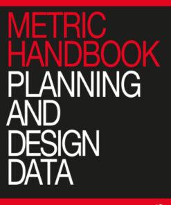 Metric Handbook: Planning and Design Data 7th Edition - Original PDF