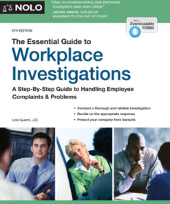Essential Guide to Workplace Investigations, The A Step-By-Step Guide to Handling Employee Complaints & Problems 5th Edition - Original PDF