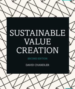 Sustainable Value Creation 2nd Edition by David Chandler - Original PDF