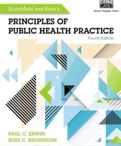 Scutchfield and Keck's Principles of Public Health Practice 4th Edition - Original PDF
