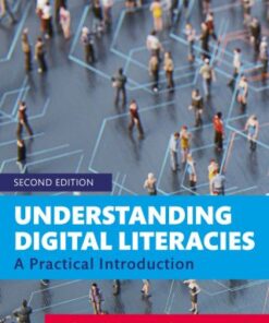 Understanding Digital Literacies, A Practical Introduction 2nd Edition - Original PDF