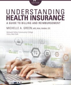 Understanding Health Insurance: A Guide to Billing and Reimbursement 14th Edition - Original PDF
