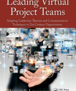 Leading Virtual Project Teams: Adapting Leadership Theories and Communications Techniques to 21st Century Organizations 2nd Edition - Original PDF