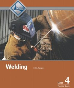 Welding Level 4 Trainee Guide 5th Edition - Original PDF