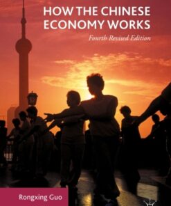 How the Chinese Economy Works 4th Edition - Original PDF