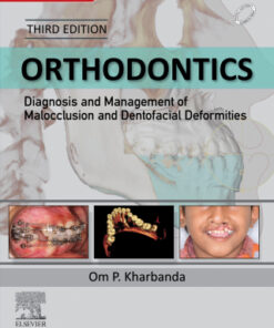 Orthodontics: Diagnosis and Management of Malocclusion and Dentofacial Deformities 3rd Edition - Original PDF