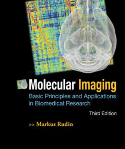 Molecular Imaging: Basic Principles And Applications In Biomedical Research: Basic Principles and Applications in Biomedical Research 3rd Edition - Original PDF