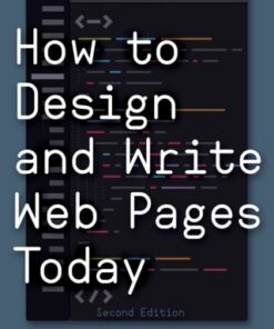 How to Design and Write Web Pages Today, 2nd Edition 2nd Edition - Original PDF