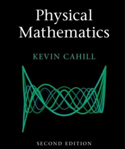 Physical Mathematics 2nd Edition by Kevin Cahill - Original PDF
