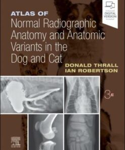 Atlas of Normal Radiographic Anatomy and Anatomic Variants in the Dog and Cat 3rd Edition - Original PDF