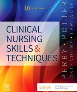 Clinical Nursing Skills and Techniques 10th Edition - Original PDF