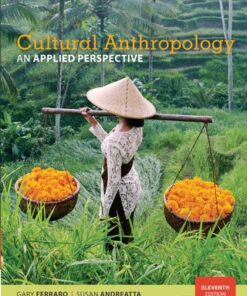 Cultural Anthropology: An Applied Perspective 11th Edition - Original PDF